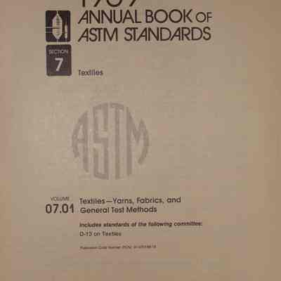 1989 book of ASTM standards : Section 7, vol 07.01: Textiles-yarns, fabrics and general test methods.