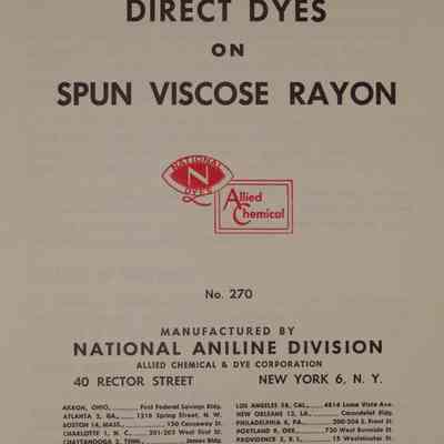 National direct dyes on spun viscose rayon.