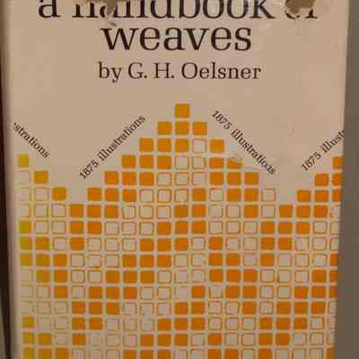 A handbook of weaves / by G.H. Oelsner; Translated and revised by Smauel S. Dale including a supplement on the analysis of weaves and fabrics and 1875 illustrations.