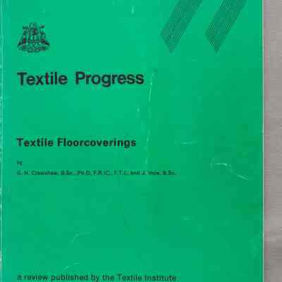 Textile progress : Textile floorcoverings / by G.H. Crawford and J, Ince.