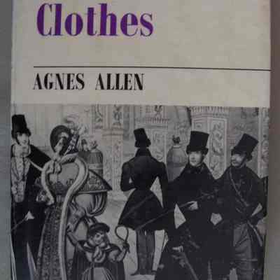 The story of clothes / by Agnes Allen.