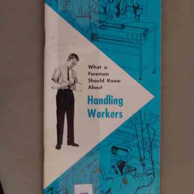 What a foreman should know about : Handling workers / By Eugene J. Benge.
