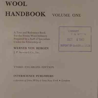 Wool handbook volume one : a text and reference book for the entire wool industry prepared by a staff of specialists / under the editorship of Werner von Bergman.