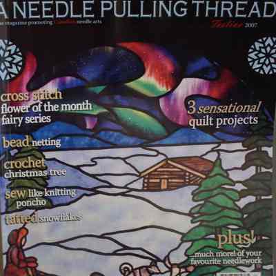 A needle pulling thread : the magazine promoting Canadian needle arts / Carla A. Canonic, Editor-in-Chief.