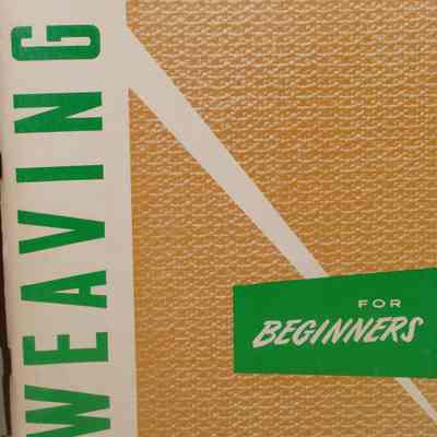 Weaving for beginners / Text prepared by Mary E. Black.