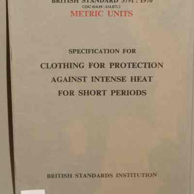 Specifications for clothing for protection against intense hear for short periods : BS 3791 : 1970.