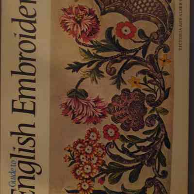 Guide to english embroidery / Patricia Wardle; Victorian and Albert Museum.
