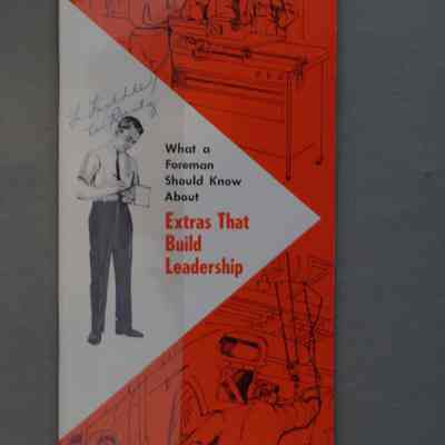 What a foreman should know about : Extras that build leadership / By E.F. Wells.