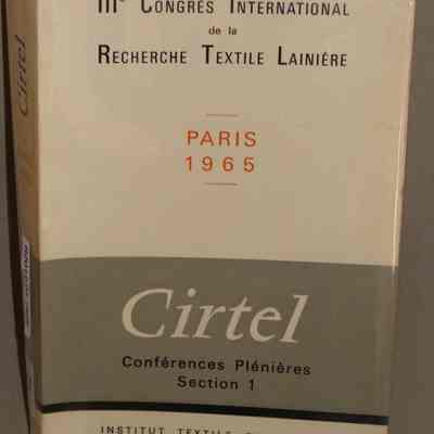 Cirtel; Section 1 : Third international wool textile research conference.