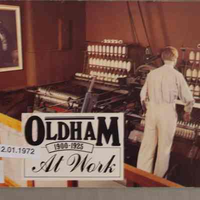 Oldham at work : 1900-1925.