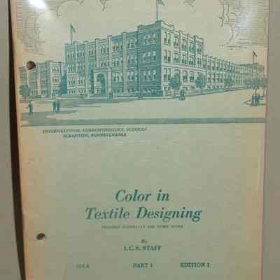 Color in textile designing : 514 A, Part 1 / By I.C.S. Staff.