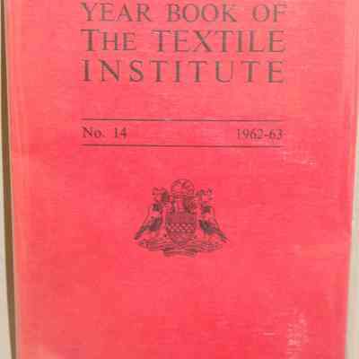 Year book of the textile institute : No. 14, 1962-63.