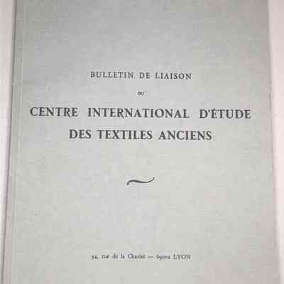 "Bulletin de Liason du Centre international d' etude des textiles anciens" 1977, Vol.2, No.46