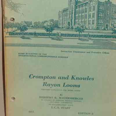 Crompton and Knowles rayon looms: 5611 / By Herbert R. Mauersberger in collarbortion with I.C.S. Staff.