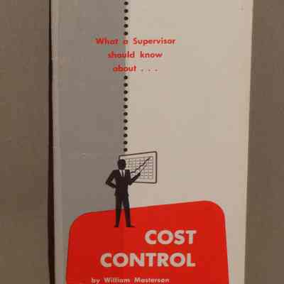 What a supervisor should know about : Cost control / By William B.V.Masterson.