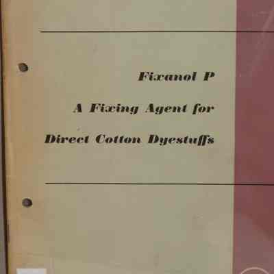 Fixanol P : A fixing agent for direct cotton dyestuffs.