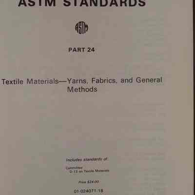 1971 annual book of standards : Part 24: Textile materials-yarns, fabrics, and general methods.