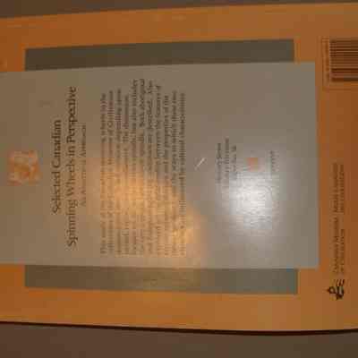 Selected Canadian Spinning Wheels in Perspective: An Analytical Approach