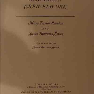 American Crewelwork / Mary Taylor and Susan Burrows Swan.