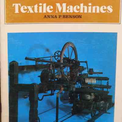 Textile Machines / Anna P. Benson.