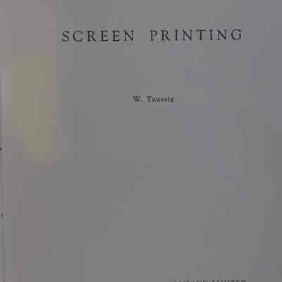 Screen printing / W. Taussig.