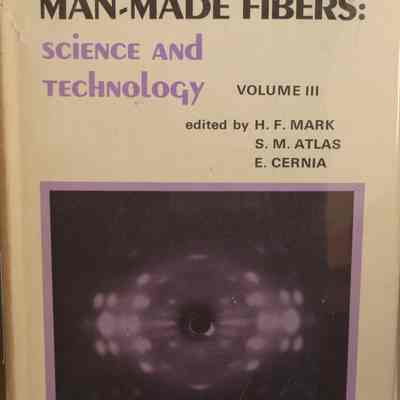 Man-made fibres : science and technology / Edited by H.F. Mark; S.M. Atlas; E. Cernia.