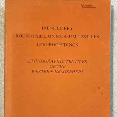 1976 Proceedings: Irene Emery Rountable on Museum Textiles