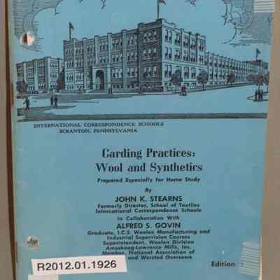 Carding practices : wool and synthetics : 6203 / By John K. Stearns in collabortion with Alfred S. Govin.