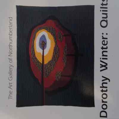 The art gallery of Northumberland : Dorothy Winter: quilts / The art gallery of Northumberland; Dorothy Winter.