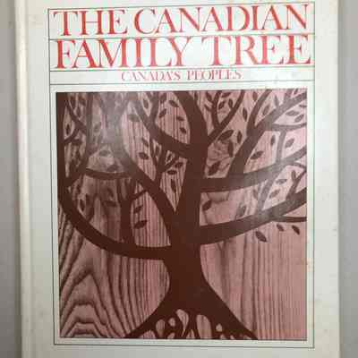 "The Canadian Family Tree: Canada's Peoples"