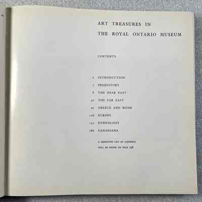 Art Treasures in The Royal Ontario Museum - Table of Contents: The image shows a page from a book titled "Art Treasures in The Royal Ontario Museum," detailing its table of contents. The sections listed include topics such as "Prehistory," "The Near East," "The Far East," "Greece and Rome", "Europe", "Ethnology", and "Canadiana".