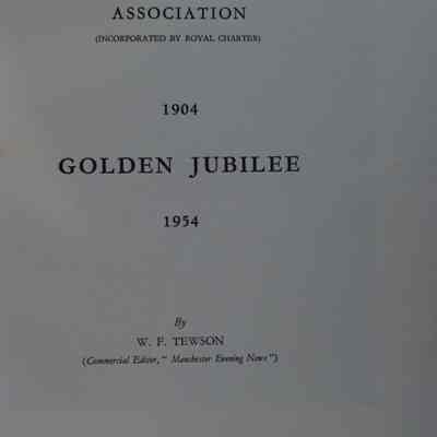 Golden Jubilee : 1904-1954 / By W.F. Tewson.