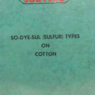 So-dye-sul (sulphur) types on cotton.