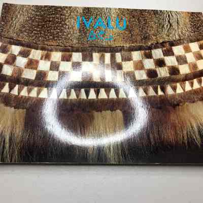 "Ivalu: Traditions of Inuit Clothing"