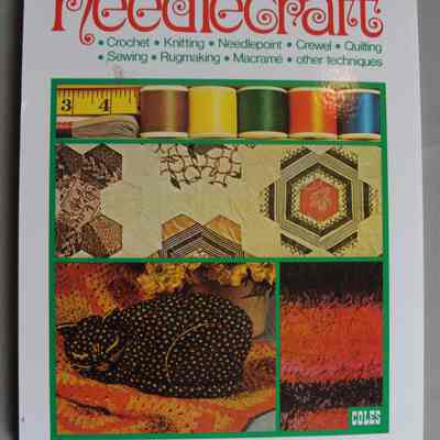 A Complete Guide to Needlecraft