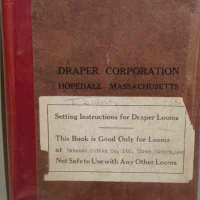 Setting instructions for draper looms : This book is good only for looms at Wabasso Cotton Co. Ltd. Three Rivers, Que, not safe to use with any other looms.