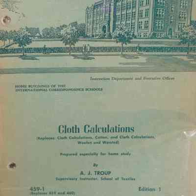 Cloth calculations : 459-1 (replaces 459 and 460) / By A.J. Troup.