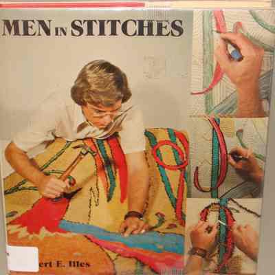Men in stitches / Robert E. Illes.