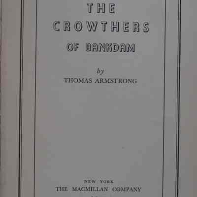 The Crowthers of Bankdam / by Thomas Armstrong.
