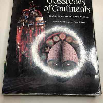 "Crossroads of Continents: Cultures of Siberia and Alaska"