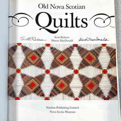 Old Nova Scotian Quilts - Inside Cover: Inside cover page from a book titled "Old Nova Scotian Quilts" by Scott Robson and Sharon MacDonald, showing quilt patterns and publisher information. Both author's signatures available beside their names.