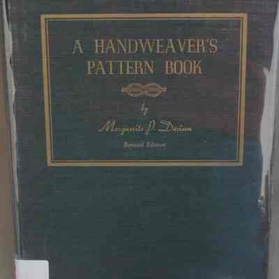 A handweaver's pattern book / by Marguerite Porter Davison.