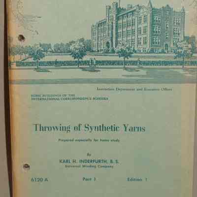 Throwing of synthetic yarns: 6120 A, Part1 / By Karl H. Inderfurth.