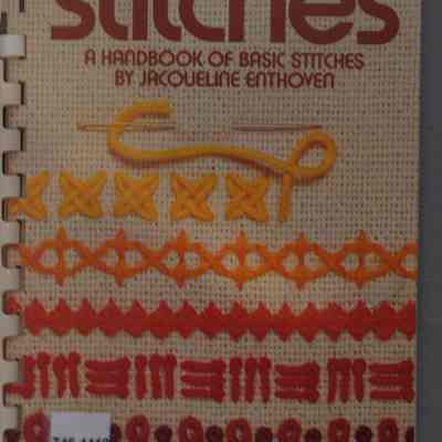 Stitches : A handbook of basic stitches / By Jacqueline Enthoven.
