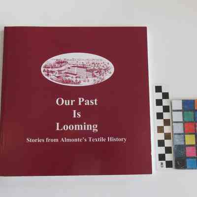 Our Past Is Looming: Stories from Almonte's Textile History