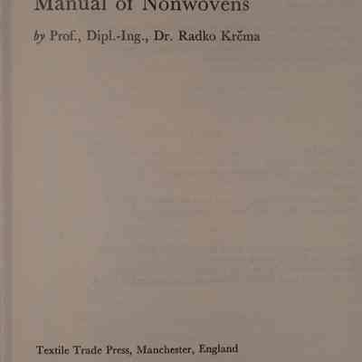 Manual of nonwovens / by Radko Krcma.