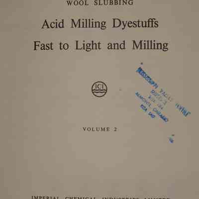 Wool Slubbing : Vol. 2 Acid milling dyestuffs fast to light milling.