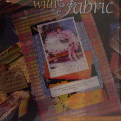 Creating with fabric / By Jill Haglund.