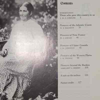 The pioneers : The picture story of canadian settlement / Introduction by J.M.S. Careless.
