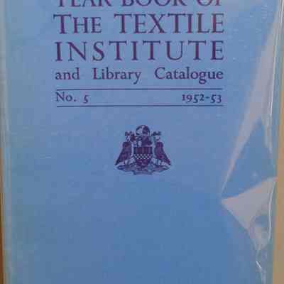Year book of the textile institute : No. 5, 1952-53.